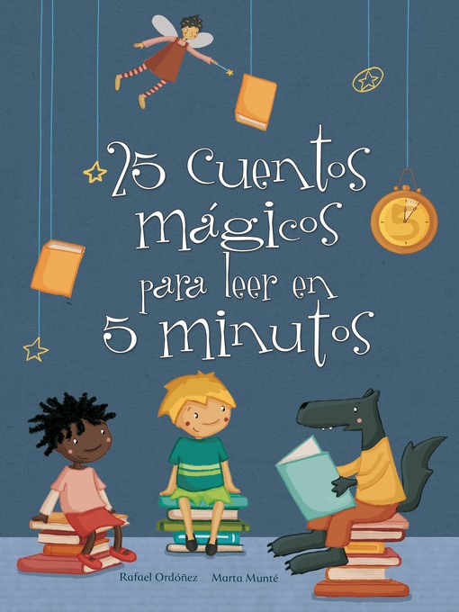 Title details for 25 cuentos mágicos para leer en 5 minutos by Rafael Ordóñez - Available